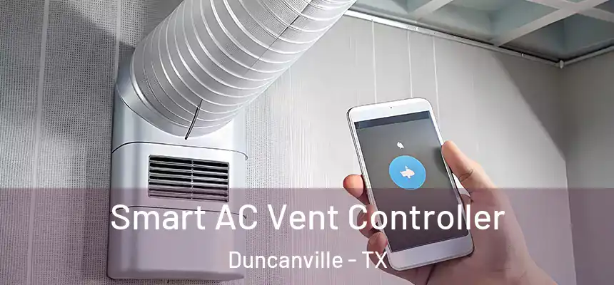  Smart AC Vent Controller Duncanville - TX